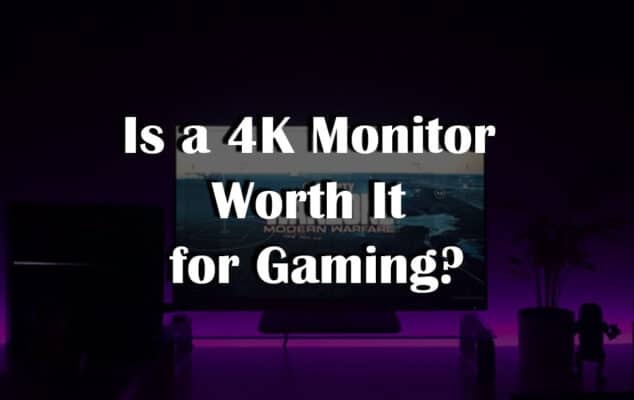 Is a 4K Monitor Worth It for Gaming?